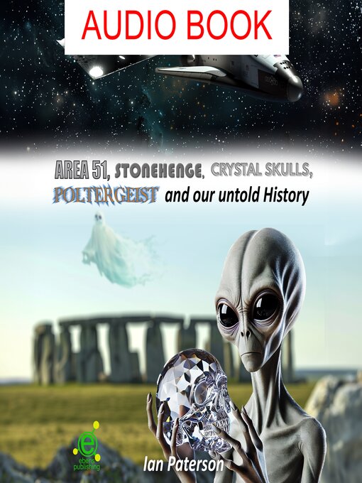 Cover image for Area 51, Stonehenge, Crystal skulls, Poltergeist and our untold history